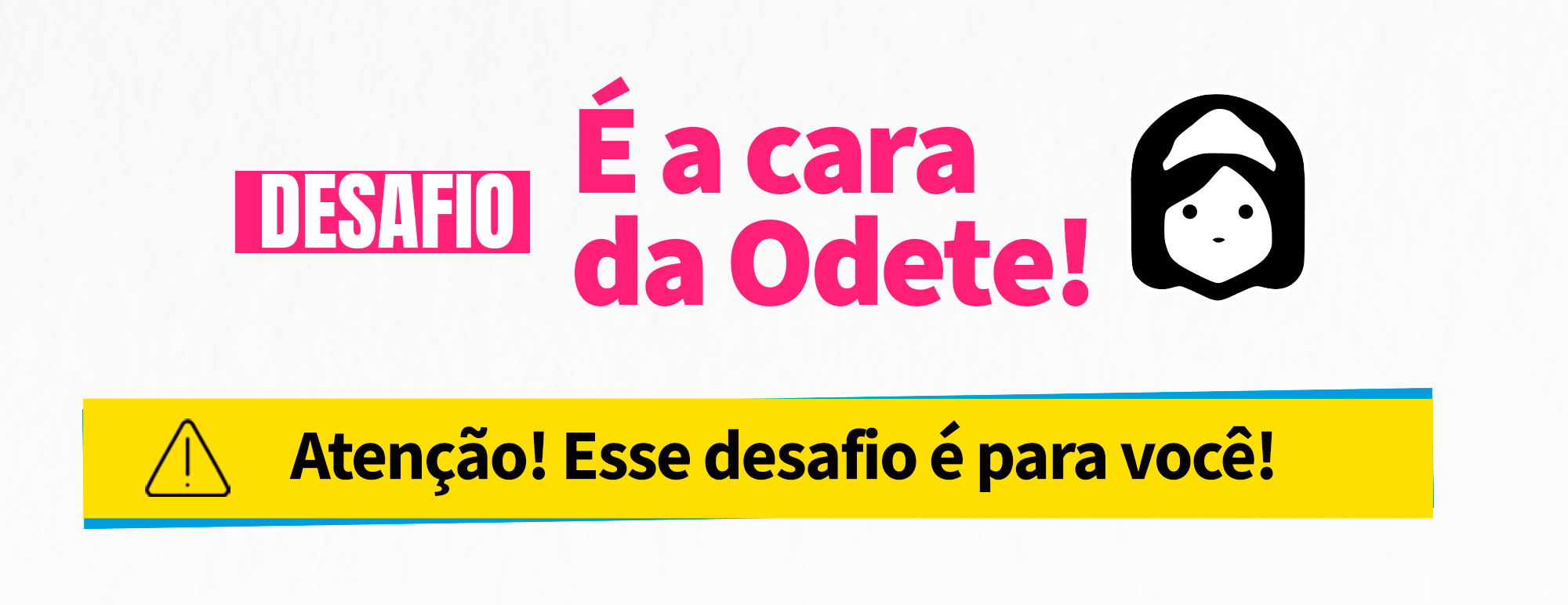Desafio Odete